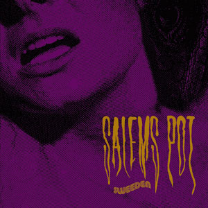 Salem's Pot - Sweeden (EZRDR-022 - 2012 - RidingEasy Records)