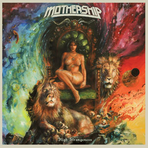 Mothership - High Strangeness (HPS049 - 2017)