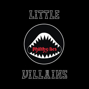Little Villains - Philthy Lies (HPS096 - 2019)