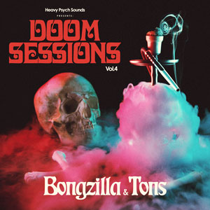 Bongzilla & Tons - Doom Sessions Vol.4 (HPS161 - 2021)