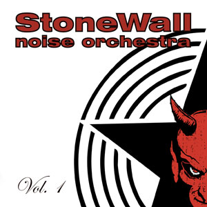 Stonewall Noise Orchestra - Vol.1 (HPS190 - 2021)