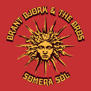 Brant Bjork & The Bros - Somera Sól (HPS221 - 2022)