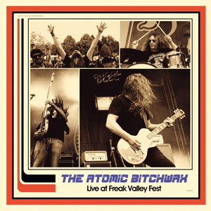 The Atomic Bitchwax - Live At Freak Valley (HPS258 - 2023)