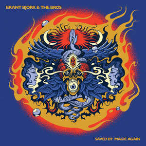 Brant Bjork - Saved By Magic Again [REMASTERED] (HPS279 - 2023)