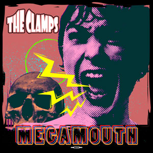 The Clamps - Megamouth (HPS289 - 2024)
