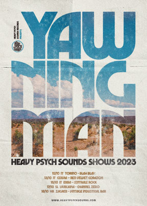 Yawning Man - Heavy Psych Sounds Shows 2023