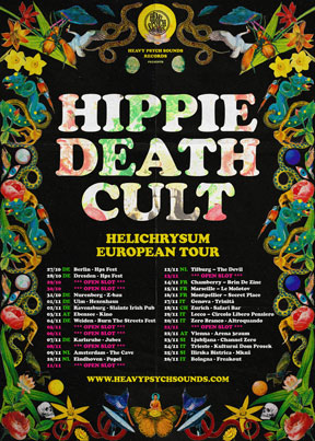 Hippie Death Cult - Helichrysum European Tour